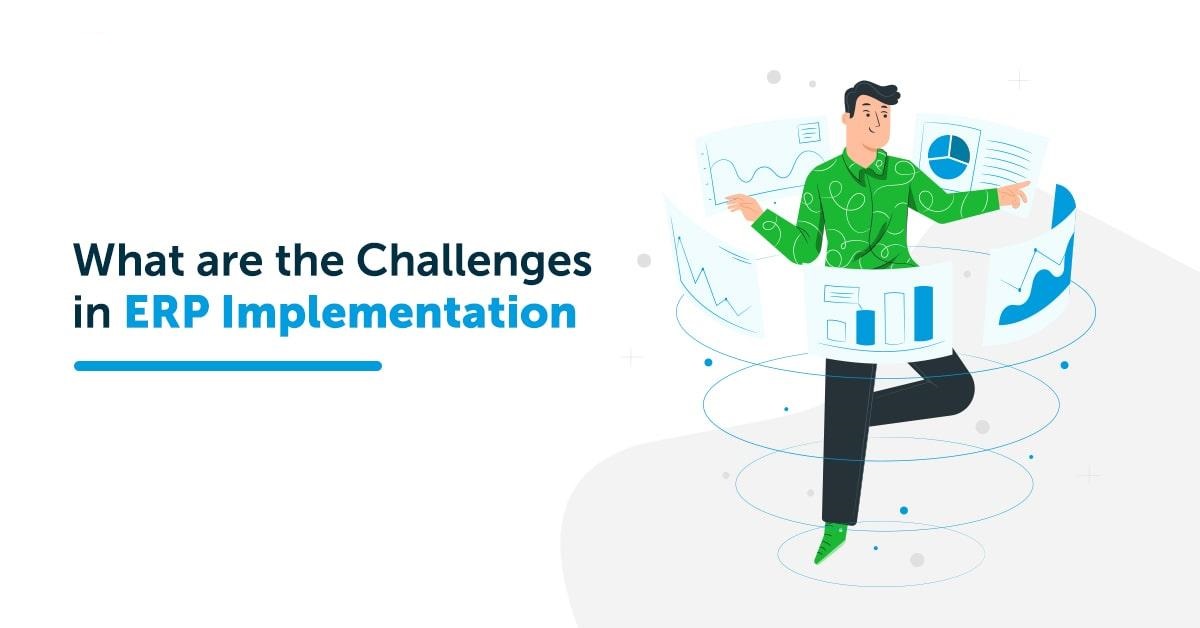 ERP Implementation Challenges : Are They All Addressed?